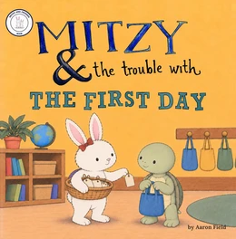 The cover of Mitzy and the Trouble with the First Day