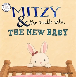 The cover of Mitzy and the Trouble with the New Baby